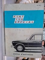 Betriebsanleitung / Notice d`entretien Fiat 125 Special 1970